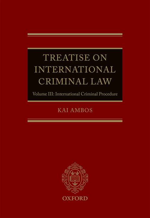 Book cover of Treatise on International Criminal Law: Volume III: International Criminal Procedure (2)