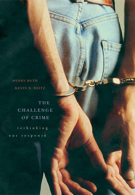 Book cover of The Challenge of Crime: Rethinking Our Response