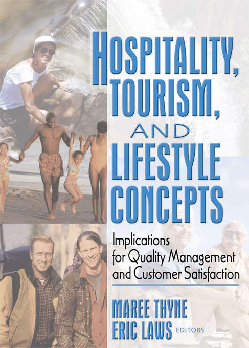 Book cover of Hospitality, Tourism, and Lifestyle Concepts: Implications for Quality Management and Customer Satisfaction