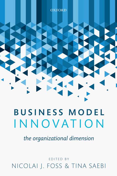 Book cover of Business Model Innovation: The Organizational Dimension