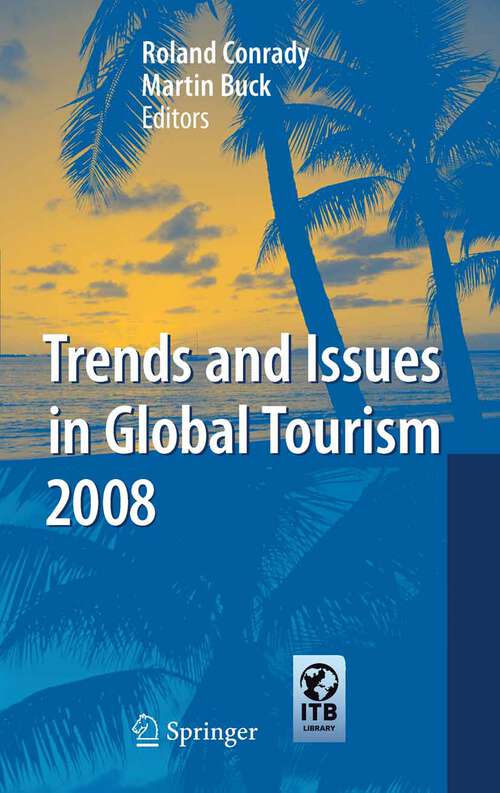 Book cover of Trends and Issues in Global Tourism 2008 (2008) (Trends and Issues in Global Tourism)