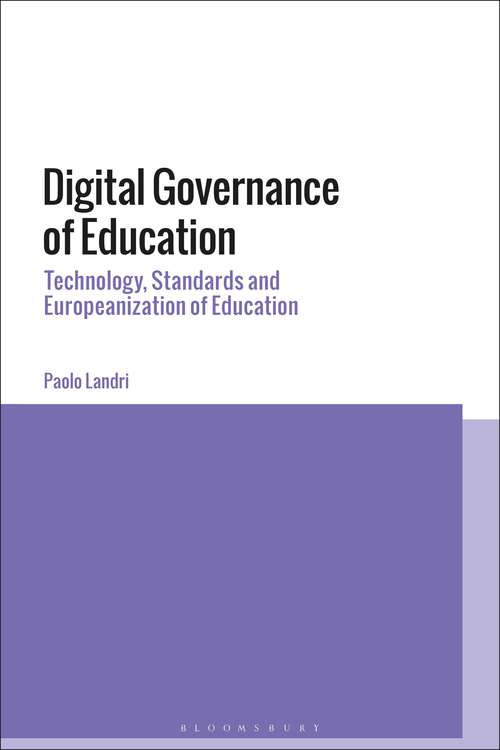 Book cover of Digital Governance of Education: Technology, Standards and Europeanization of Education