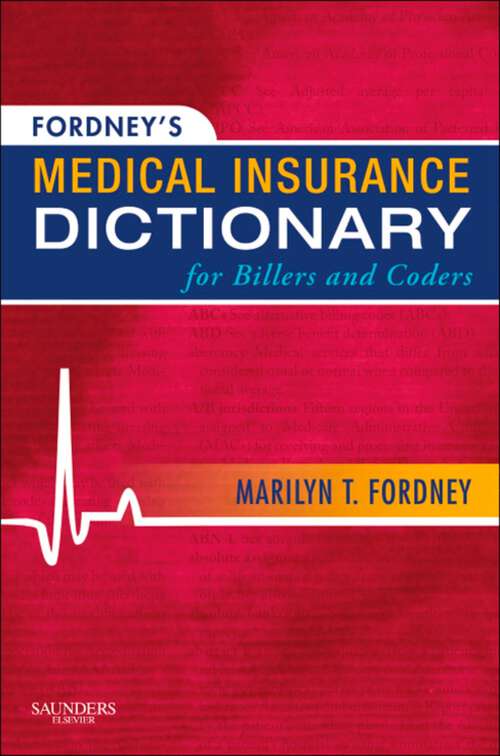 Book cover of Fordney's Medical Insurance Dictionary for Billers and Coders