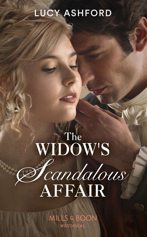 Book cover of The Widow's Scandalous Affair (ePub edition) (Mills And Boon Historical Ser. #1)