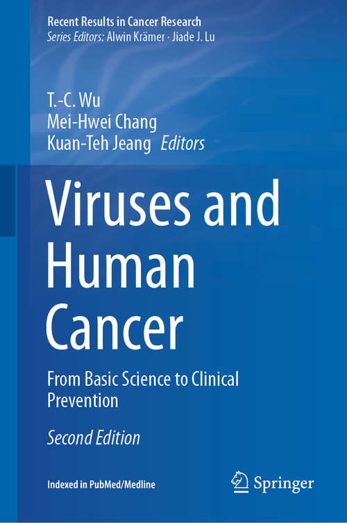 Book cover of Viruses and Human Cancer: From Basic Science to Clinical Prevention (2nd ed. 2021) (Recent Results in Cancer Research #217)