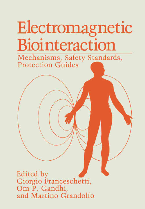 Book cover of Electromagnetic Biointeraction: Mechanisms, Safety Standards, Protection Guides (1989)