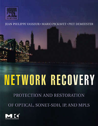 Book cover of Network Recovery: Protection and Restoration of Optical, SONET-SDH, IP, and MPLS (ISSN)