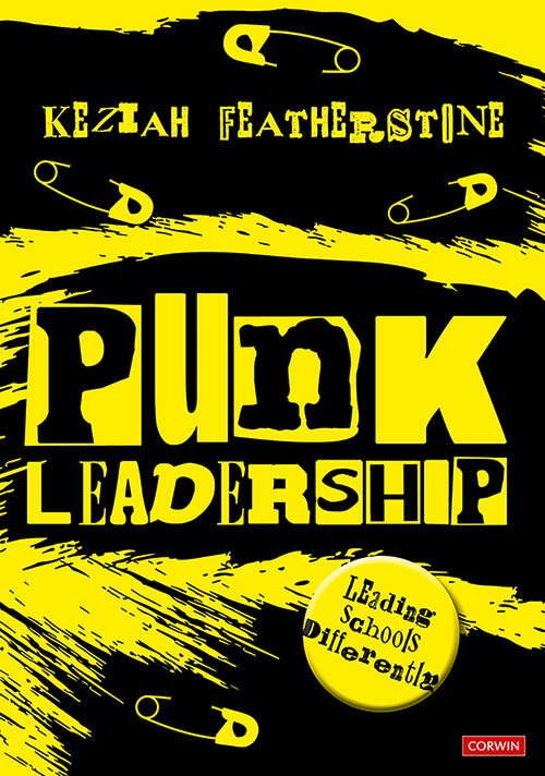 Book cover of Punk Leadership: Leading schools differently