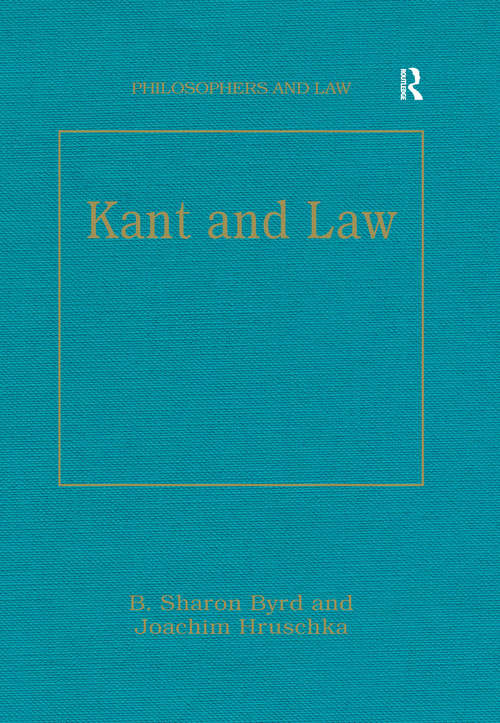 Book cover of Kant and Law (Philosophers and Law)