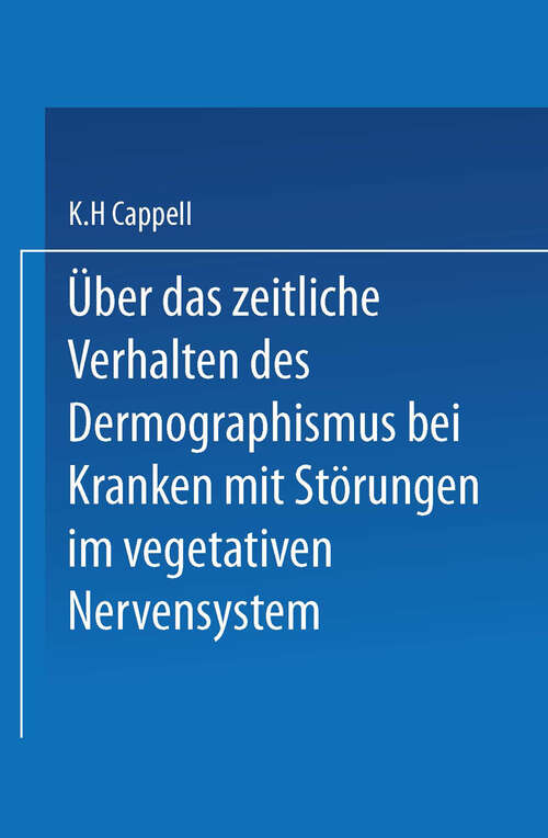 Book cover of Über das zeitliche Verhalten des Dermographismus bei Kranken mit Störungen im vegetativen Nervensystem (1938)