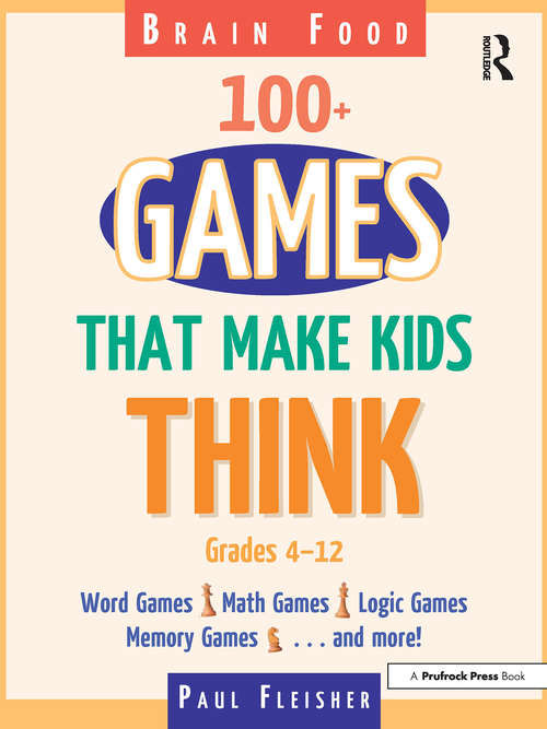 Book cover of Brain Food: 100+ Games That Make Kids Think