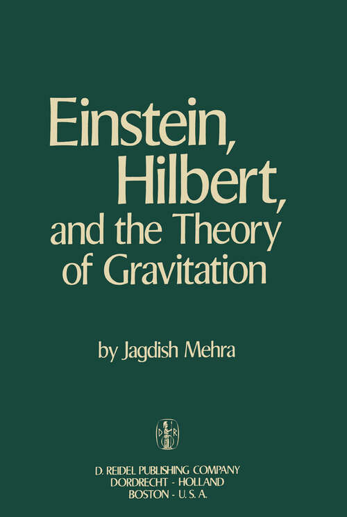 Book cover of Einstein, Hilbert, and The Theory of Gravitation: Historical Origins of General Relativity Theory (1974)