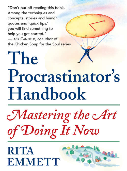 Book cover of The Procrastinator's Handbook: Mastering the Art of Doing It Now