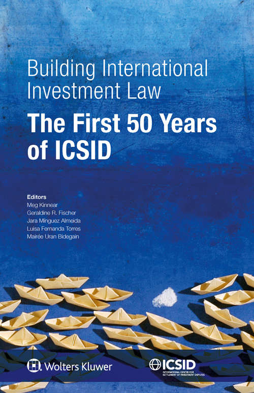 Book cover of Building International Investment Law: The First 50 Years of ICSID