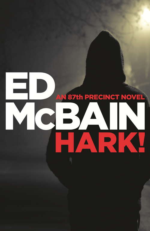 Book cover of Hark!: A Novel Of The 87th Precinct (87th Precinct: Bk. 54)