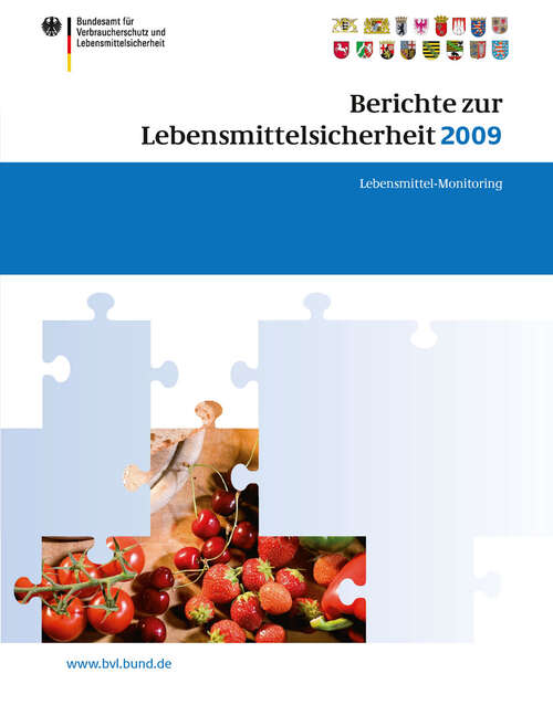 Book cover of Berichte zur Lebensmittelsicherheit 2009: Lebensmittel-Monitoring (2011) (BVL-Reporte #4.2)