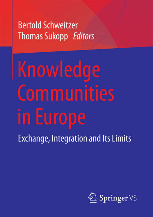 Book cover of Knowledge Communities in Europe: Exchange, Integration and Its Limits
