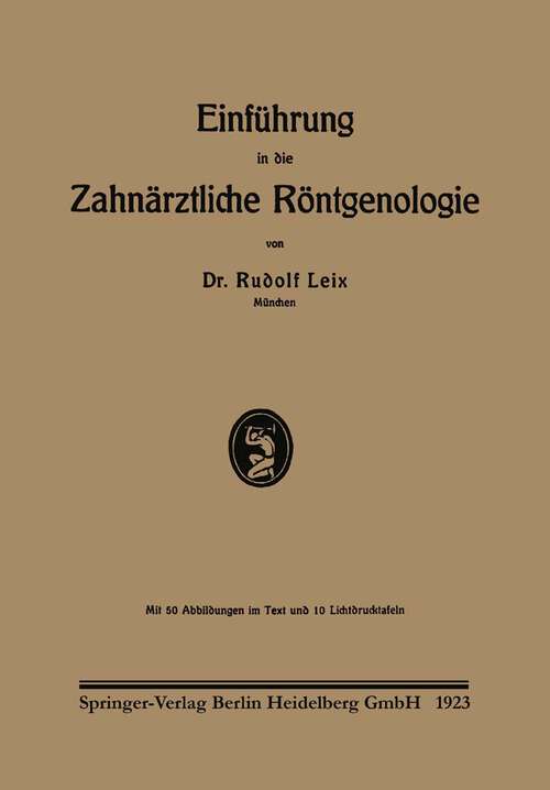 Book cover of Einführung in die Zahnärztliche Röntgenologie (1923)
