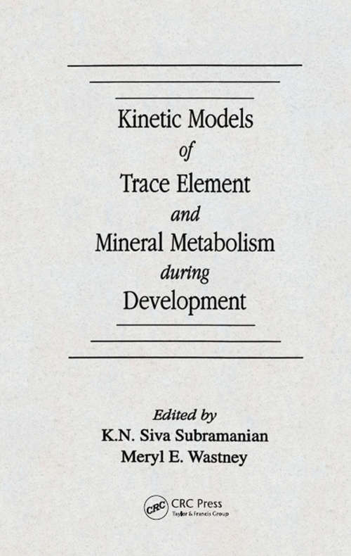 Book cover of Kinetic Models of Trace Element and Mineral Metabolism During Development