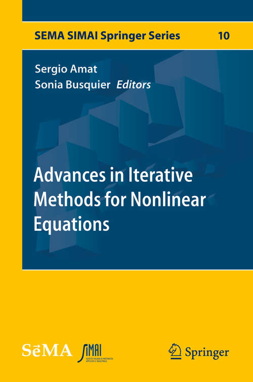 Book cover of Advances in Iterative Methods for Nonlinear Equations (1st ed. 2016) (SEMA SIMAI Springer Series #10)