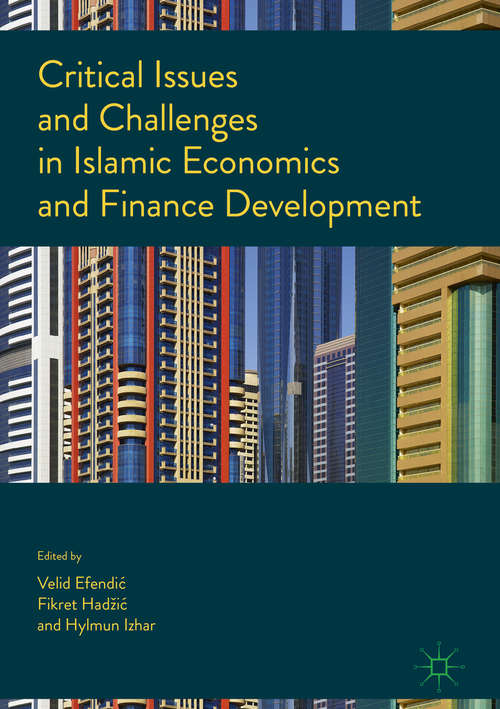 Book cover of Critical Issues and Challenges in Islamic Economics and Finance Development