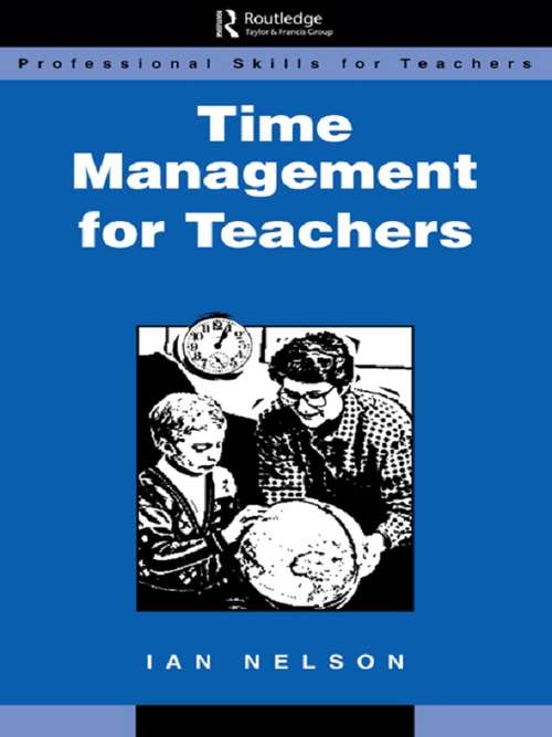 Book cover of Time Management for Teachers (Professional Skills For Teachers Ser.)