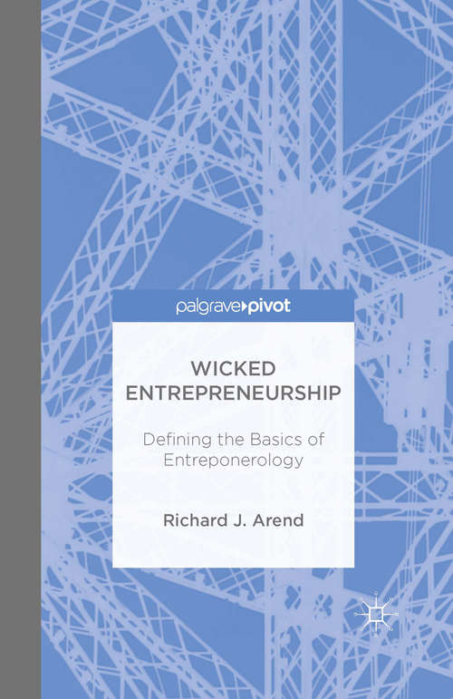Book cover of Wicked Entrepreneurship: Defining The Basics Of Entreponerology (2015)