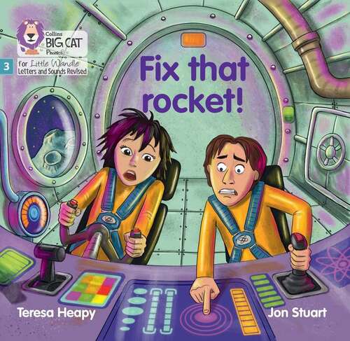 Book cover of Big Cat Phonics For Little Wandle Letters And Sounds Revised - Fix That Rocket!: Phase 3 Set 1 (PDF) (Big Cat Phonics For Little Wandle Letters And Sounds Revised Ser.)
