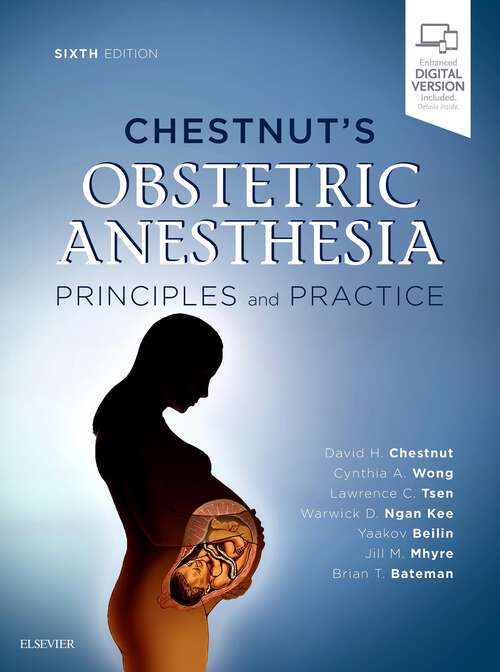 Book cover of Chestnut's Obstetric Anesthesia E-Book: Principles And Practice (6)