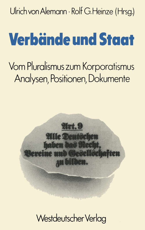 Book cover of Verbände und Staat: Vom Pluralismus zum Korporatismus. Analysen, Positionen, Dokumente (2. Aufl. 1979)