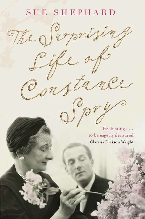 Book cover of The Surprising Life of Constance Spry