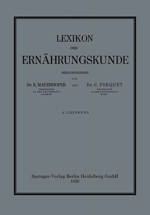 Book cover of Lexikon der Ernährungskunde: 4. Lieferung (1. Aufl. 1926)