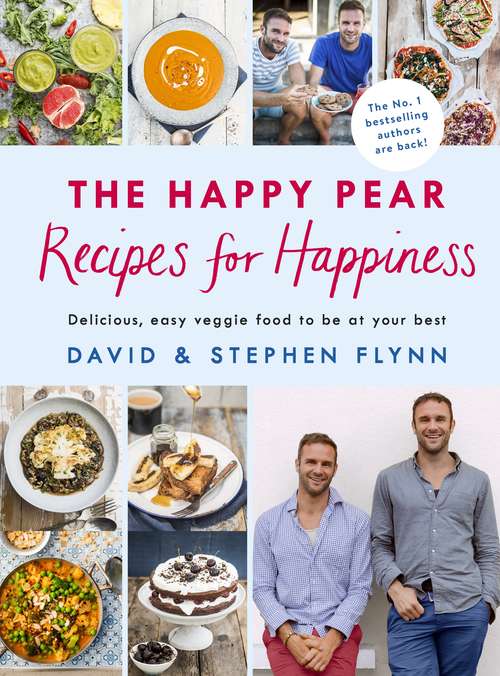 Book cover of The Happy Pear: Recipes For Happiness