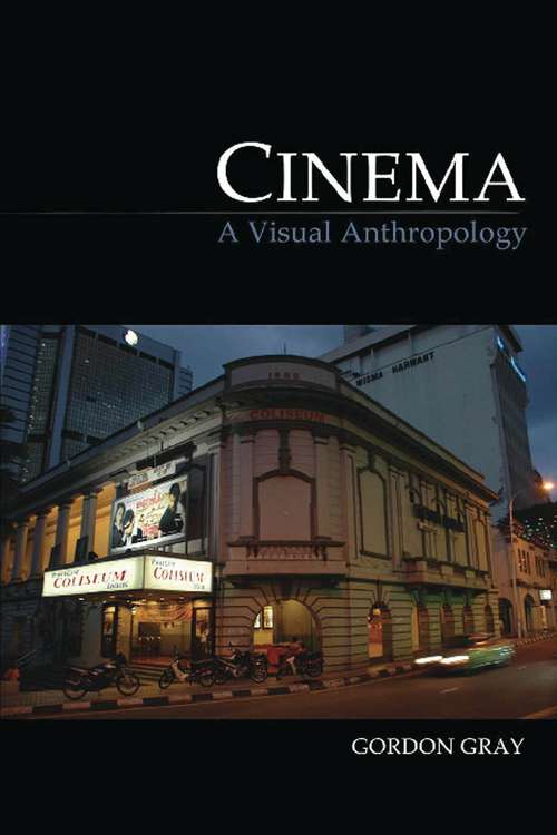 Book cover of Cinema: A Visual Anthropology (Key Texts in the Anthropology of Visual and Material Culture)