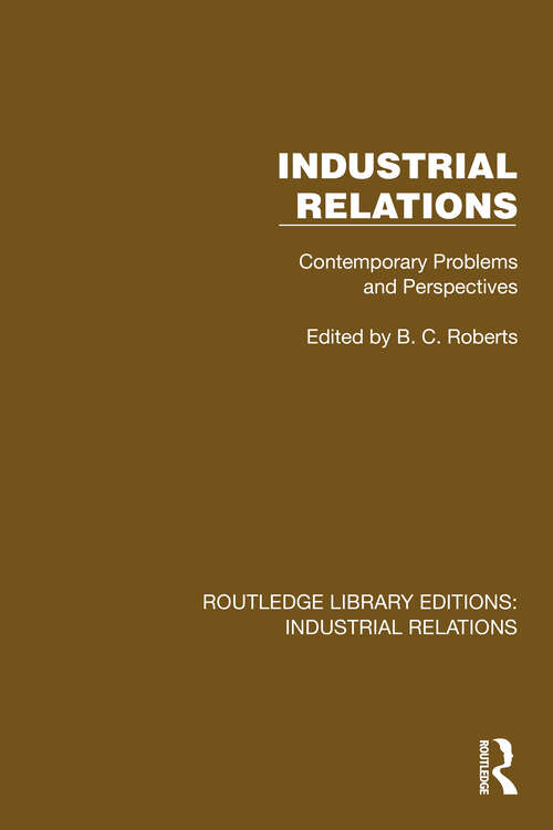 Book cover of Industrial Relations: Contemporary Problems and Perspectives (Routledge Library Editions: Industrial Relations)