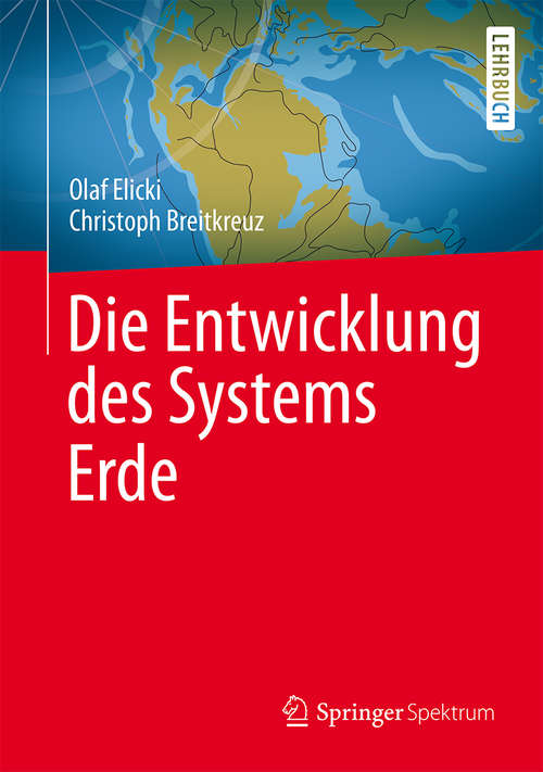 Book cover of Die Entwicklung des Systems Erde (1. Aufl. 2016)