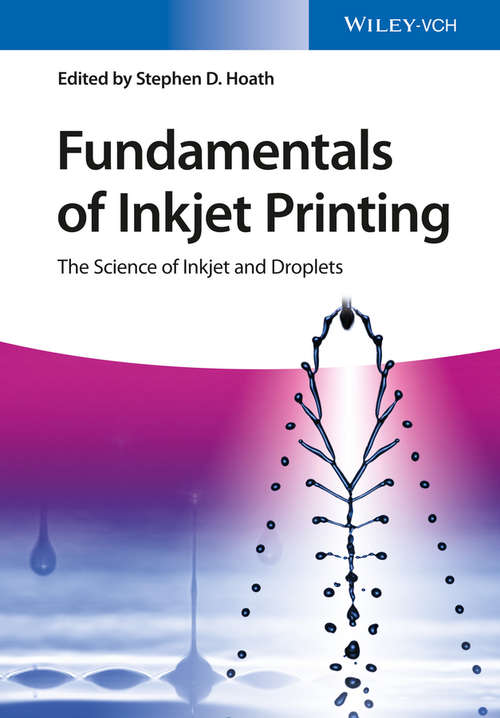 Book cover of Fundamentals of Inkjet Printing: The Science of Inkjet and Droplets