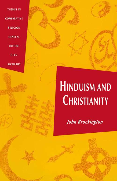Book cover of Hinduism and Christianity (1st ed. 1992) (Themes in Comparative Religion)