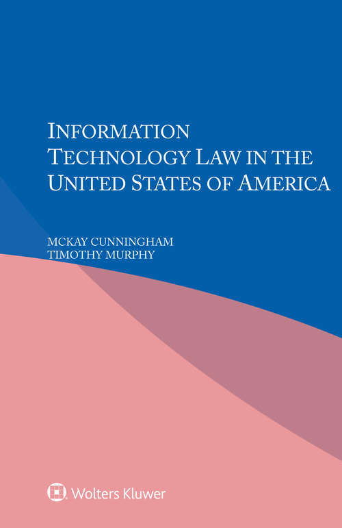 Book cover of Information Technology Law in the United States of America