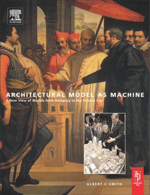 Book cover of Architectural Model as Machine