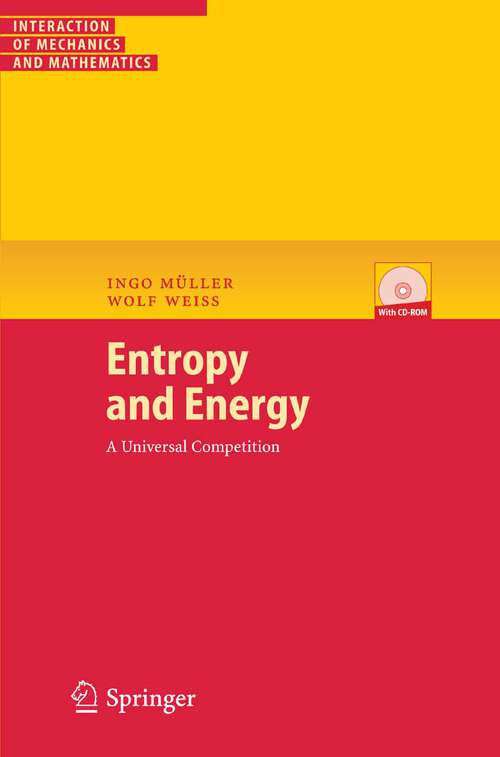 Book cover of Entropy and Energy: A Universal Competition (2005) (Interaction of Mechanics and Mathematics)