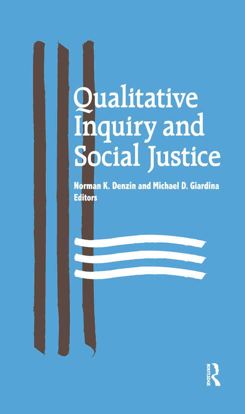 Book cover of Qualitative Inquiry and Social Justice: Toward a Politics of Hope (International Congress of Qualitative Inquiry Series)