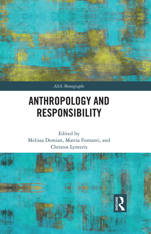 Book cover of Anthropology and Responsibility (ASA Monographs)