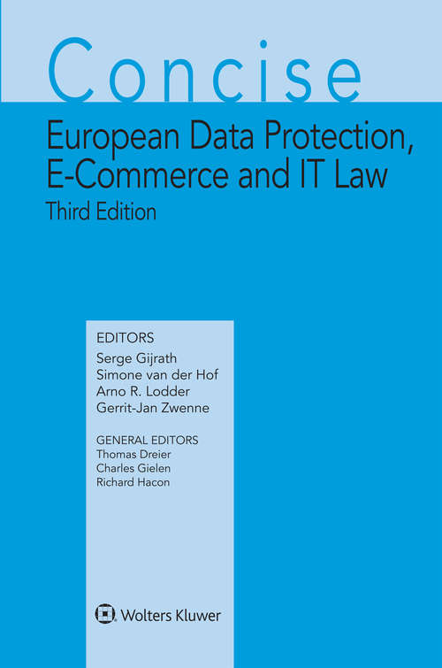 Book cover of Concise European Data Protection, E-Commerce and IT Law (3) (Concise Commentary of European Intellectual Property Law Series)