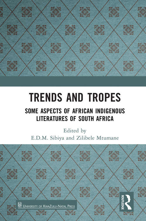 Book cover of Trends And Tropes: Some Aspects of African Indigenous Literatures of South Africa