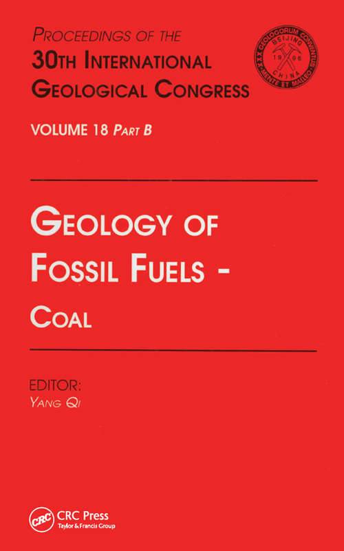 Book cover of Geology of Fossil Fuels --- Coal: Proceedings of the 30th International Geological Congress, Volume 18 Part B