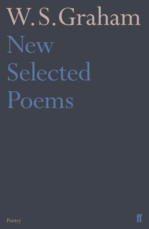 Book cover of New Selected Poems of W. S. Graham (Main)