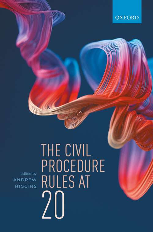 Book cover of The Civil Procedure Rules at 20