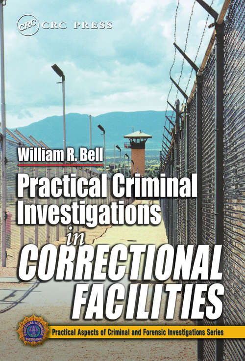 Book cover of Practical Criminal Investigations in Correctional Facilities
