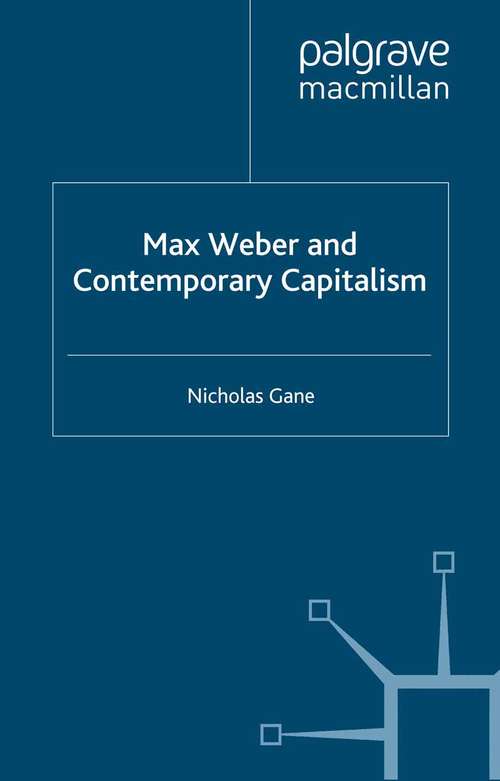 Book cover of Max Weber and Contemporary Capitalism (2012)